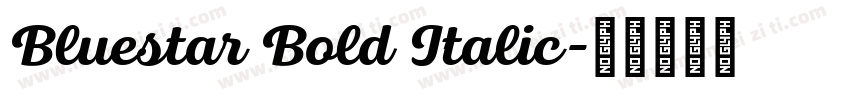 Bluestar Bold Italic字体转换